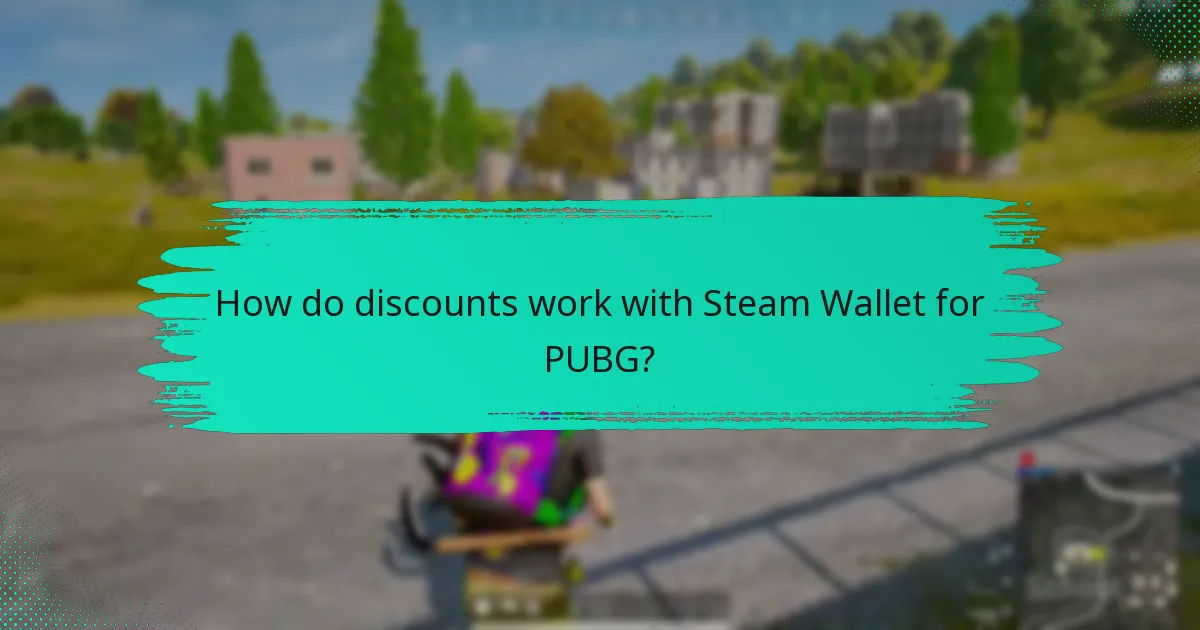 How do discounts work with Steam Wallet for PUBG?