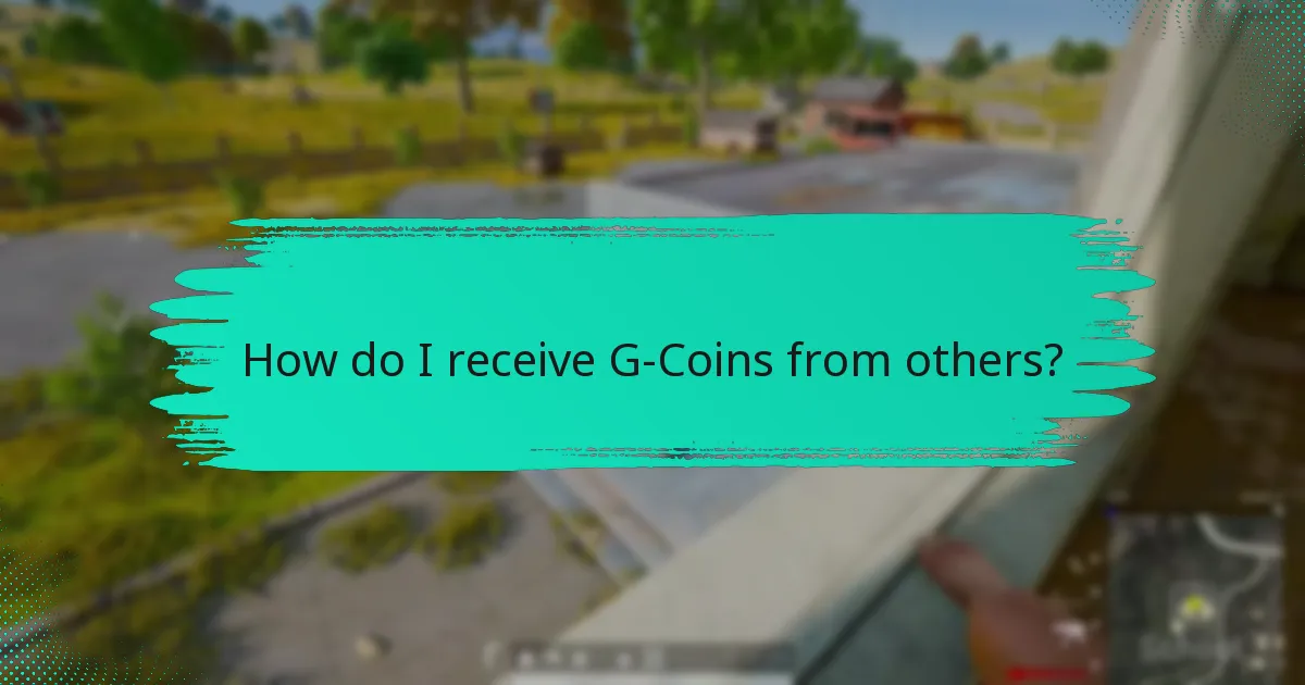 How do I receive G-Coins from others?