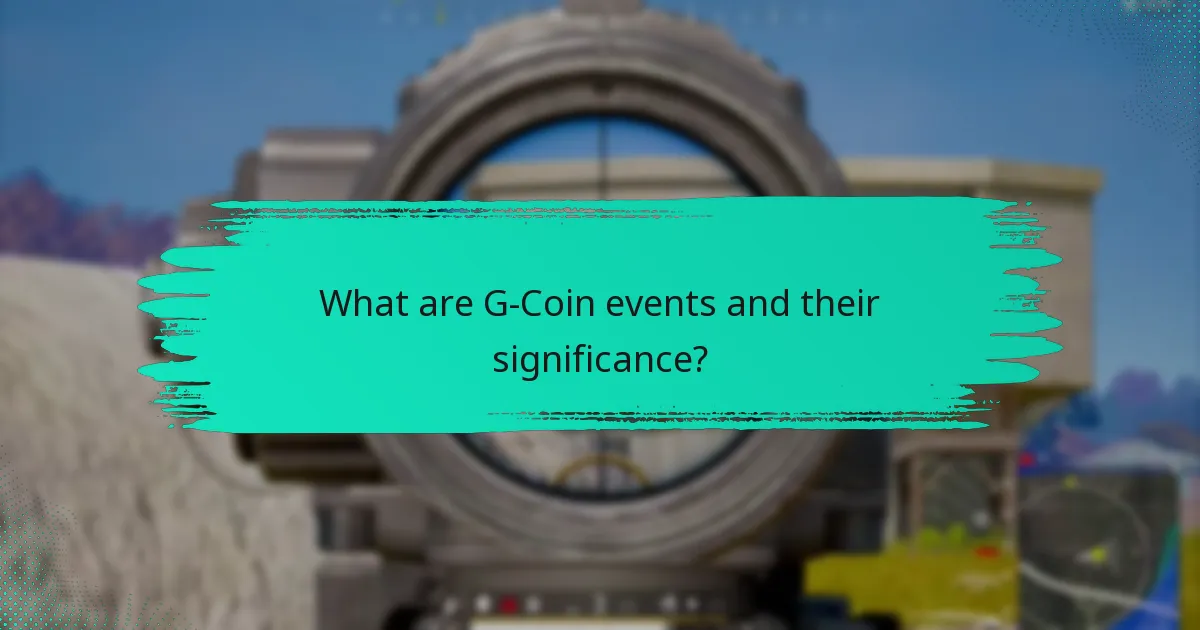 What are the community challenges associated with G-Coin events?