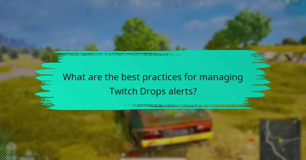 Which tools enhance Twitch Drops notification management?