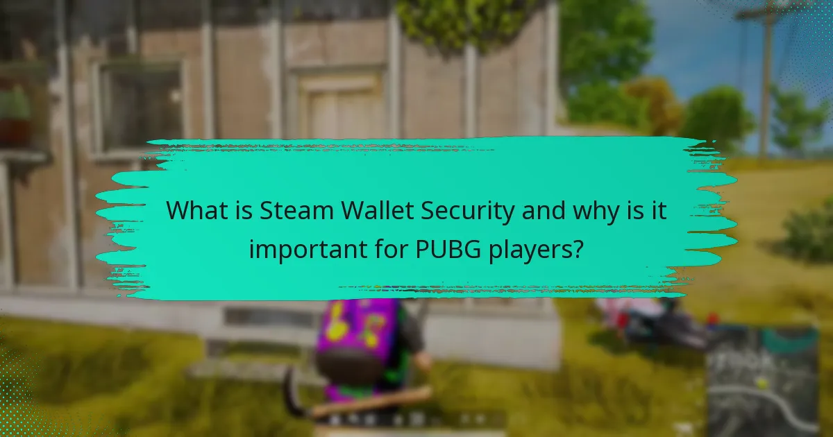 What steps should I take if my Steam Wallet account is compromised?